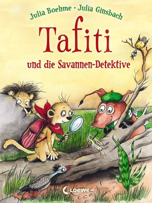 cover image of Tafiti und die Savannen-Detektive (Band 13)